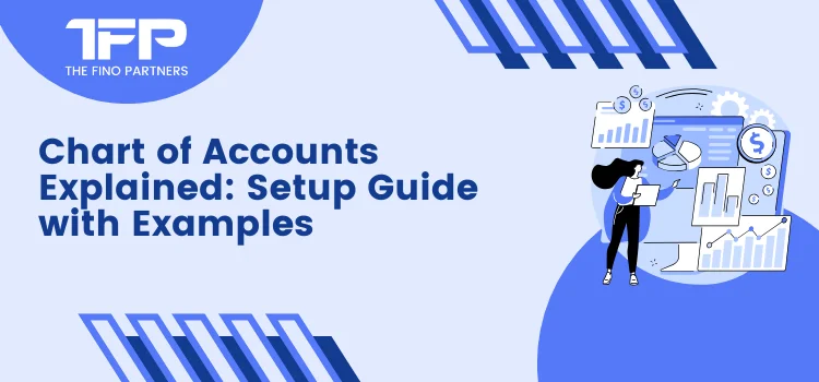 Chart of Accounts Explained: Setup Guide with Examples