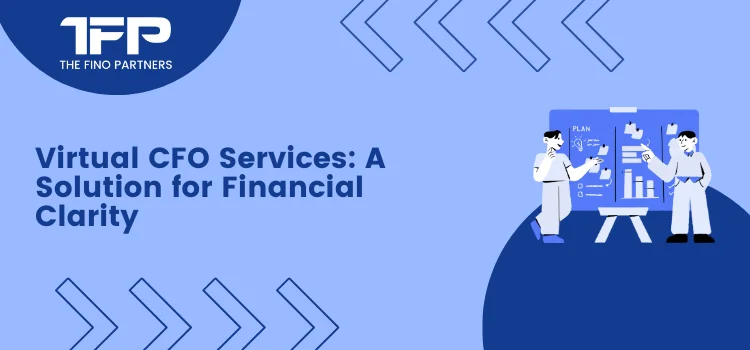 Virtual CFO Services: A Solution for Financial Clarity