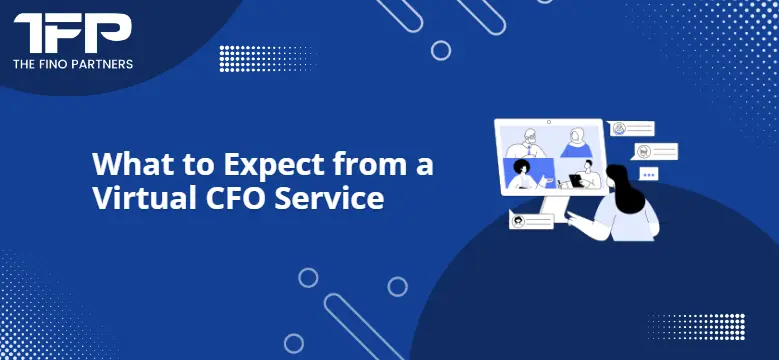 What to Expect from a Virtual CFO Service