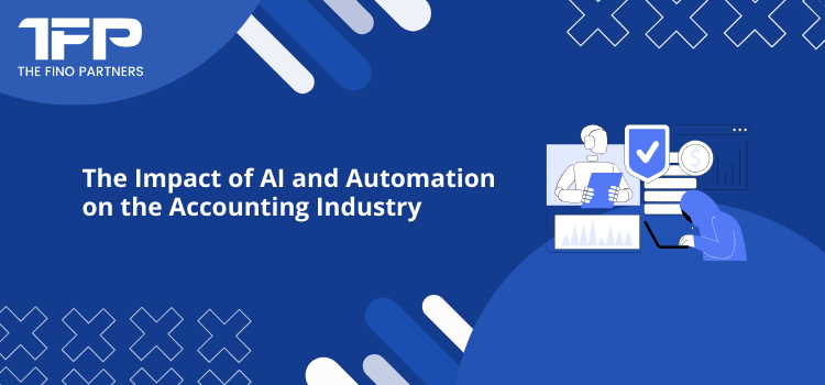 The Impact of AI and Automation on the Accounting Industry