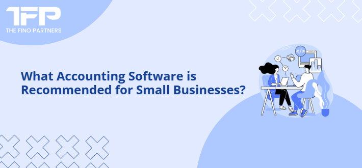 What Accounting Software is Recommended for Small Businesses?