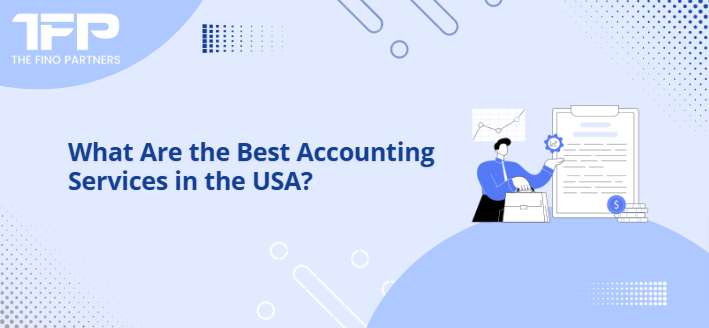 What Are the Best Accounting Services in USA?