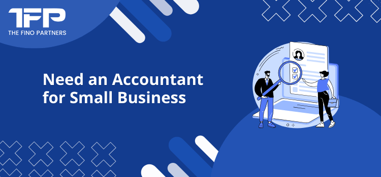 Need an Accountant for Small Business