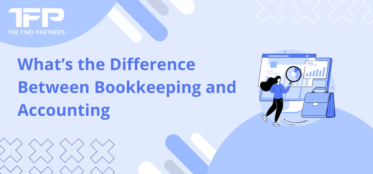 Difference Between Bookkeeping and Accounting
