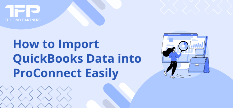 Import QuickBooks Data to ProConnect Easily
