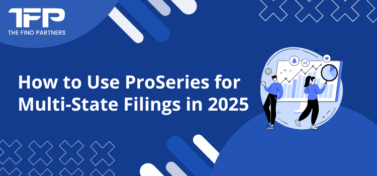  ProSeries for Multi-State Filings in 2025