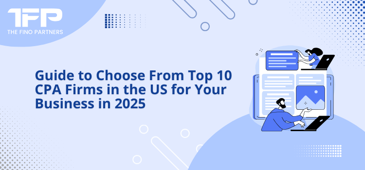 Top 10 CPA Firms in the US for Your Business in 2025