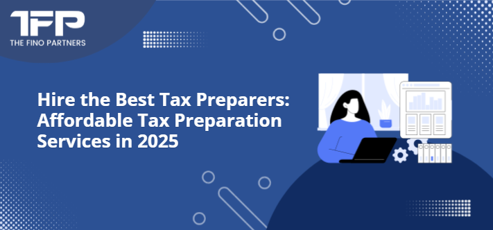 Hire the Best Tax Preparers