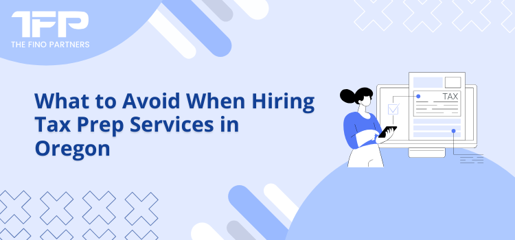 Hiring Tax Prep Services in Oregon