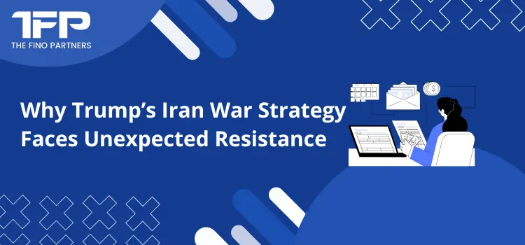 Why Trump’s Iran War Strategy Faces Unexpected Resistance