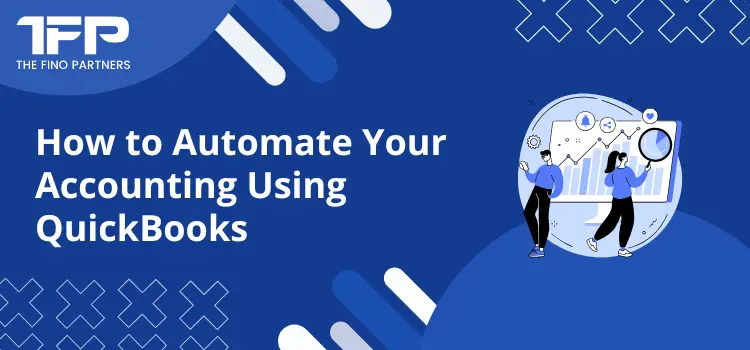 Ways to Automate Your Accounting Using QuickBooks