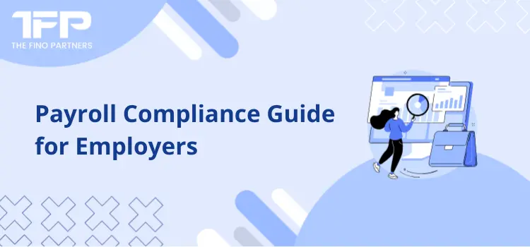 Payroll Compliance Guide for Employers