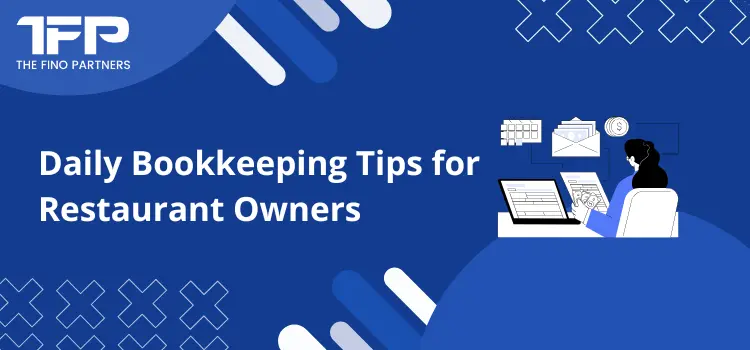 Daily Bookkeeping Tips for Restaurant Owners