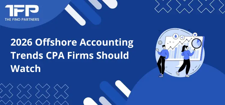 2026 Offshore Accounting Trends CPA Firms Should Watch