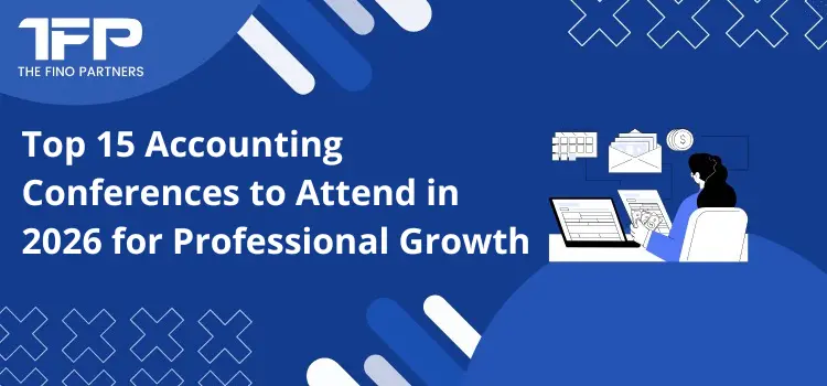 Top 15 Accounting Conferences to Attend in 2026 for Professional Growth
